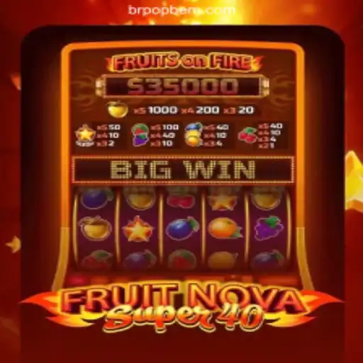 FruitNovaSuper40: A Thrilling Casino Game Experience